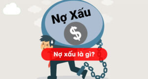 Nợ xấu là gì? Phân loại nhóm nợ xấu, làm cách nào để xóa nợ xấu